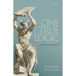 One True Logic: A Monist Manifesto