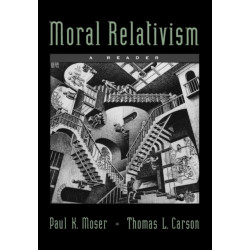 Moral Relativism: A Reader