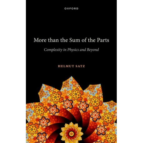 More than the Sum of the Parts: Complexity in Physics and Beyond