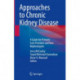 Approaches to Chronic Kidney Disease: A Guide for Primary Care Providers and Non-Nephrologists