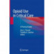 Opioid Use in Critical Care: A Practical Guide
