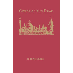 Cities of the Dead: Circum-Atlantic Performance