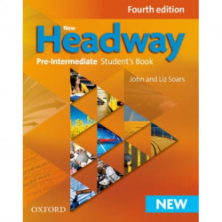 New Headway: Pre-Intermediate Fourth Edition: Student's Book