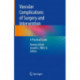 Vascular Complications of Surgery and Intervention: A Practical Guide