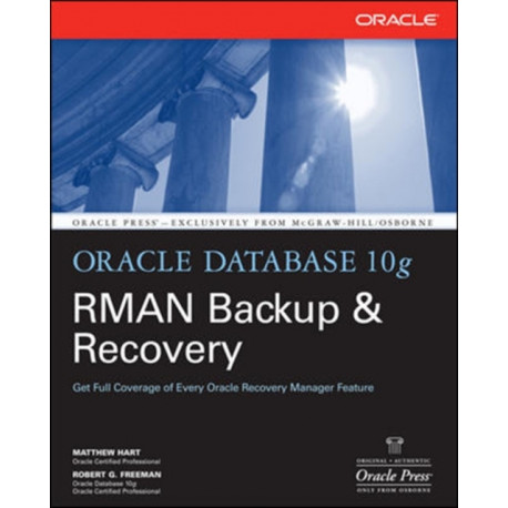 Oracle Database 10g RMAN Backup & Recovery