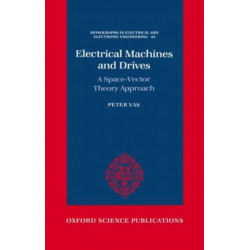 Electrical Machines and Drives: A Space-Vector Theory Approach