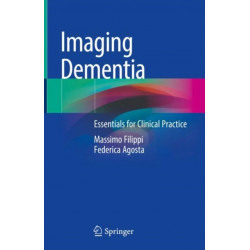 Imaging Dementia: Essentials for Clinical Practice