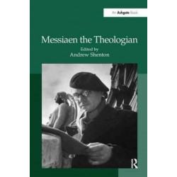 Messiaen the Theologian