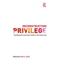 Deconstructing Privilege: Teaching and Learning as Allies in the Classroom