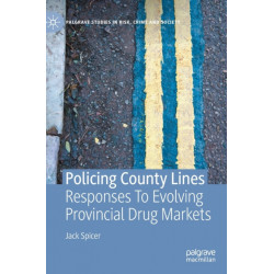 Policing County Lines: Responses To Evolving Provincial Drug Markets