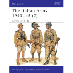 The Italian Army 1940–45 (2): Africa 1940–43