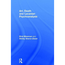Art, Death and Lacanian Psychoanalysis