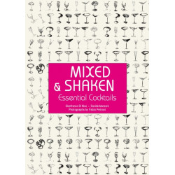 Mixed and Shaken: Essential Cocktails