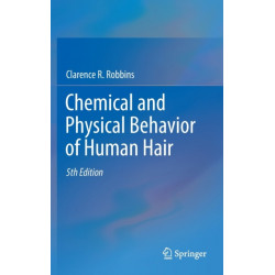 Chemical and Physical Behavior of Human Hair