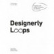 Designerly Loops