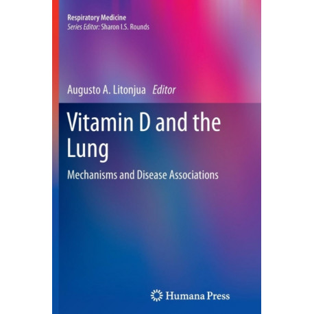 Vitamin D and the Lung: Mechanisms and Disease Associations