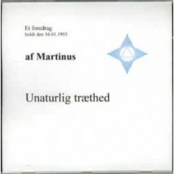 Unaturlig træthed (CD 5): Lydforedrag på CD