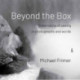 Beyond the Box: Dimensions of Seeing in Photographs and Words