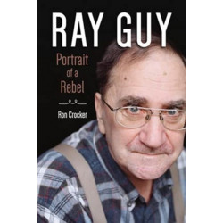 Ray Guy: Portrait of a Rebel