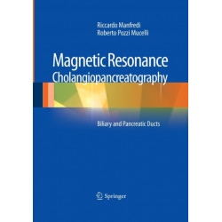 Magnetic Resonance Cholangiopancreatography (MRCP): Biliary and Pancreatic Ducts