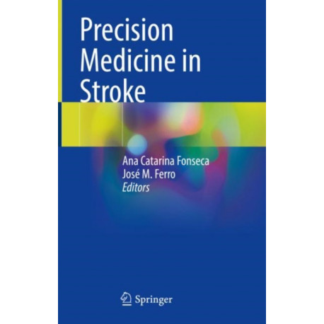 Precision Medicine in Stroke