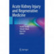 Acute Kidney Injury and Regenerative Medicine