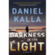 The Darkness in the Light: A Thriller
