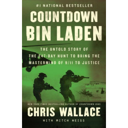 Countdown bin Laden: The Untold Story of the 247-Day Hunt to Bring the Mastermind of 9/11 to Justice