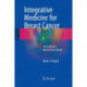 Integrative Medicine for Breast Cancer: An Evidence-Based Assessment