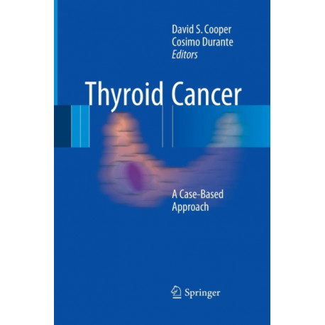 Thyroid Cancer: A Case-Based Approach