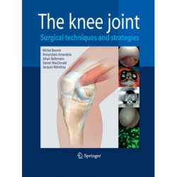 The Knee Joint: Surgical Techniques and Strategies