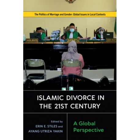 Islamic Divorce in the Twenty-First Century: A Global Perspective