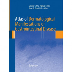 Atlas of Dermatological Manifestations of Gastrointestinal Disease