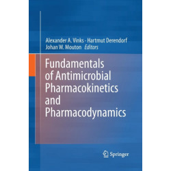Fundamentals of Antimicrobial Pharmacokinetics and Pharmacodynamics