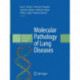Molecular Pathology of Lung Diseases