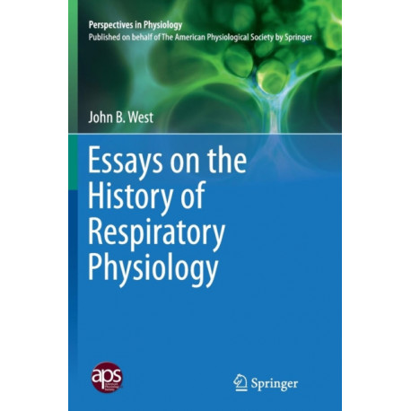 Essays on the History of Respiratory Physiology