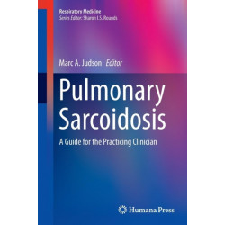 Pulmonary Sarcoidosis: A Guide for the Practicing Clinician