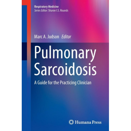 Pulmonary Sarcoidosis: A Guide for the Practicing Clinician