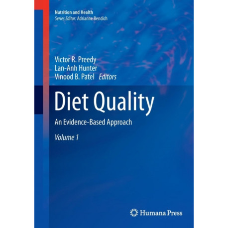 Diet Quality: An Evidence-Based Approach, Volume 1