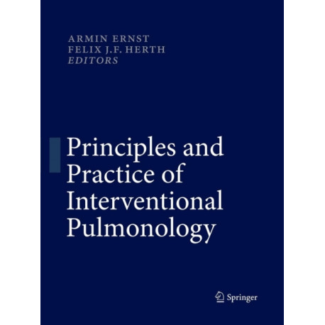 Principles and Practice of Interventional Pulmonology