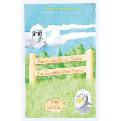 Bertrand and Wally Tackle the Clovehitch Virus Crisis: A Story of a Struggle for Survival of an Insect Civilisation