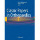 Classic Papers in Orthopaedics