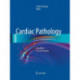 Cardiac Pathology: A Guide to Current Practice