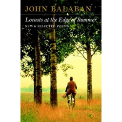 Locusts at the Edge of Summer: New and Selected Poems