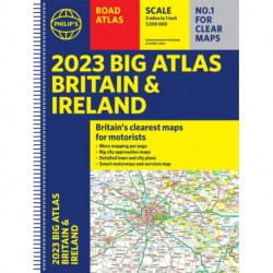2023 Philip's Big Road Atlas Britain and Ireland: (Spiral A3)