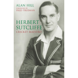 Herbert Sutcliffe: Cricket Maestro