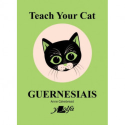 Teach Your Cat Guernesiais: Teach Your Cat Guernesiais