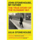 John Stonehouse, My Father: The True Story of the Runaway MP