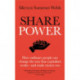 Share Power: Why the financial system should work for everyone: and how YOU have the power to change it