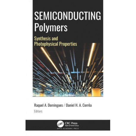 Semiconducting Polymers: Synthesis and Photophysical Properties